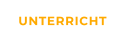 UNTERRICHT