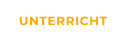 UNTERRICHT