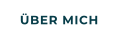 ÜBER MICH
